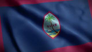 HD GUAM flag animation | GUAM national anthem | علم غوام