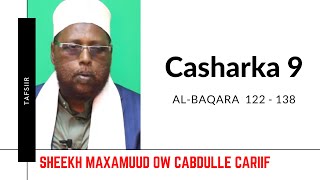 Casharka 9aad | Al-baqara 122 - 138 | Tafsiirka Quraanka | Sh.Maxamuud Ow Cabdulle Cariif |