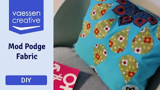 Mod Podge Fabric