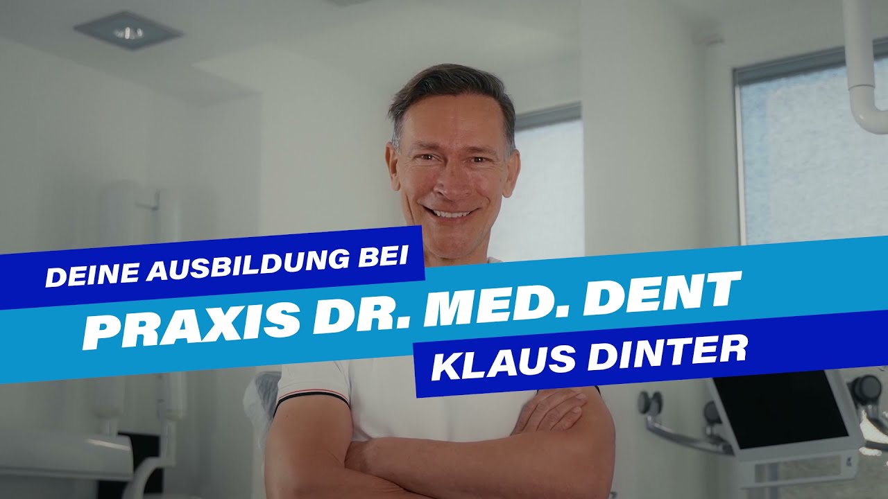 Deine Ausbildung Bei Praxis Dr. Med. Dent. Klaus Dinter - YouTube