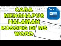 Cara Menghapus Halaman Kosong di Word di Akhir