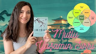 IKIGAI  | Japonların Uzun ve Mutlu Yaşam Sırrı