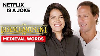 Nat Faxon \u0026 Abbi Jacobson Define Medieval Words | Disenchantment | Netflix Is A Joke