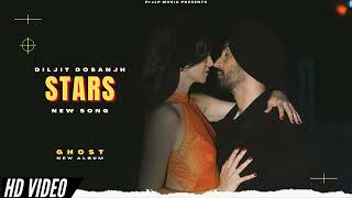 STARS - Diljit Dosanjh (New Song | Ghost Album | Official New Song | New Punjabi Songs