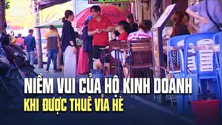 Niềm vui của hộ kinh doanh khi được thuê vỉa hè | VTV24