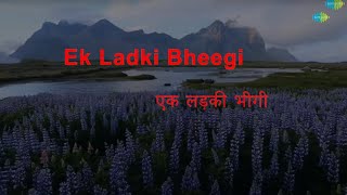 Ek Ladki Bheegi Bhagi Si | Karaoke Song with Lyrics | Chalti Ka Naam Gaadi | Kishore Kumar