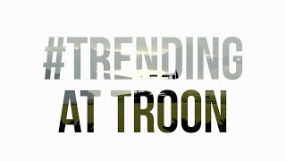 Trending at Troon: Episode 117, 5/25/18