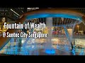 Fountain of Wealth - Suntec City | Singapore City Walks - Wish Fountain Singapore