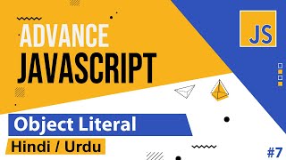 Advance JavaScript - Object Literals Tutorial in Hindi / Urdu