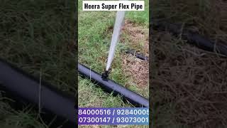 Heera Super Flexible Pipe ! #irrigation #best #pipe #shorts