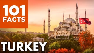 101 Facts About Turkey