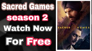 Sacred Games season 2 watch For Free | sacred Games Season 2 download free