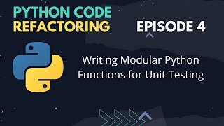 Build w/ Python 4: Python Code Refactoring (Modular python functions)