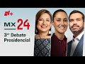 Tercer Debate Presidencial 2024 México y Mesa de Análisis EN VIVO