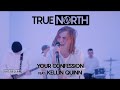 True North - Your Confession feat. Kellin Quinn (Official Music Video)