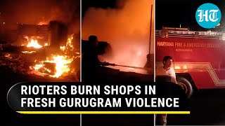 Gurugram On The Edge: Rioters Torch More Shops In Late Night Attack | Watch