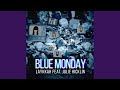 Blue Monday (feat. Julie Hicklin)