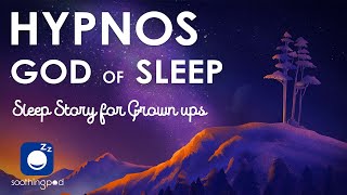 Bedtime Sleep Stories | 🌝 Hypnos The God of Sleep 🌠 | Sleep Story for Grown Ups | Greek Mythology