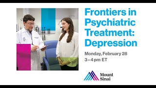 Frontiers in Psychiatric Treatment: Depression