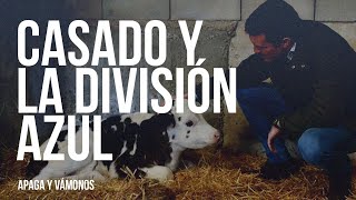 #EnLaFrontera599 - Apaga y vámonos - Casado y la División Azul