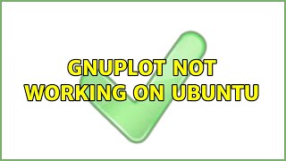 gnuplot not working on ubuntu