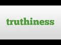 truthiness meaning and pronunciation