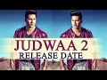 Varun Dhawan Starrer'Judwaa 2'to Release In September 29,2017 Varun Dhawan Starrer'Judwaa 2'to Release In September 29,2017