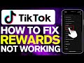 How To Fix Tiktok App Rewards Not Working (EASY 2024)