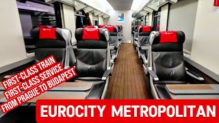 EuroCity METROPOLITAN from PRAGUE to BUDAPEST, in 1st Class! (4K)