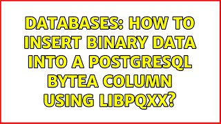 Databases: How to insert binary data into a PostgreSQL BYTEA column using libpqxx?
