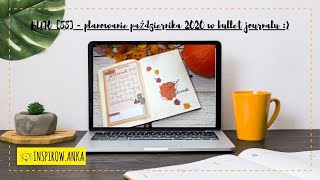 BUJO [88] - planowanie października 2020 w bullet journalu :)