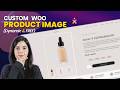 WooCommerce Custom Product Image in Elementor [FREE & Dynamic]