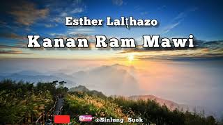 Esther Lalthazo - Kanan Ram Mawi | Oldies