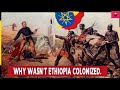 Why wasn't Ethiopia Colonized?