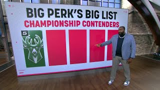 BAM! Big Perk has the CLIPPERS topping his top-5 championship contenders big list | NBA Today