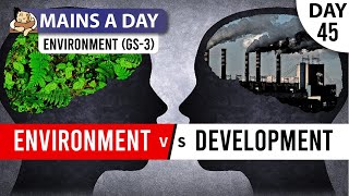 UPSC Mains 2022 | Environment - GS Paper 3 | Environment v/s Development |1st September 2022 |
