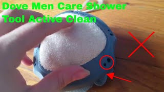 ✅  How To Use Dove Men Care Shower Tool Active Clean Review