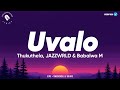 Thukuthela, JAZZWRLD & Babalwa M - uValo Lyrics