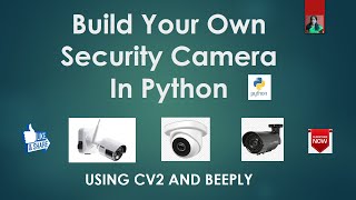 Build Your Own Security Camera In Python RATAN AGARWAL IT INFORMER