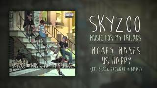 Skyzoo - Money Makes Us Happy (feat. Black Thought \u0026 Bilal) (Audio)