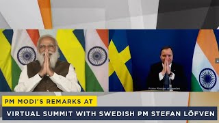 PM Modi's remarks at virtual summit with Swedish PM Stefan Löfven