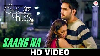 Saang Na | Lost And Found | Spruha Joshi \u0026 Siddharth Chandekar