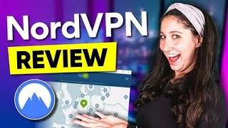 NordVPN Review 2025: Performance, Security and Features Tested