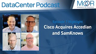 Cisco Acquires Accedian and SamKnows - Episode 7 - DataCenter Podcast