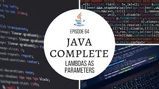 Java Complete Tutorial Ep. 64 - Using Lambdas as Parameters