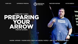 Raising Arrows – Preparing Your Arrow