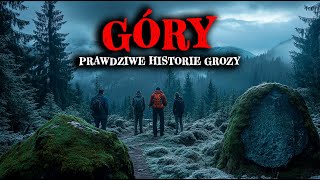 4 Prawdziwe Historie o które wydarzyły się w górach - Przerażające Opowieści