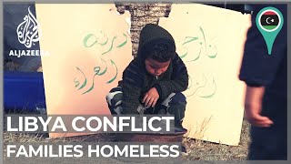 Libya conflict: Ten years of war leave families homeless