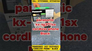 Panasonic KX-TG3711SX Cordless Phones for TNT Line and PABX Phone ||  #KX-TG3711SX