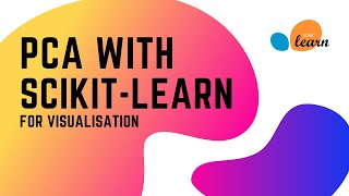 High Dimensional Visualization Using PCA with Scikit-Learn